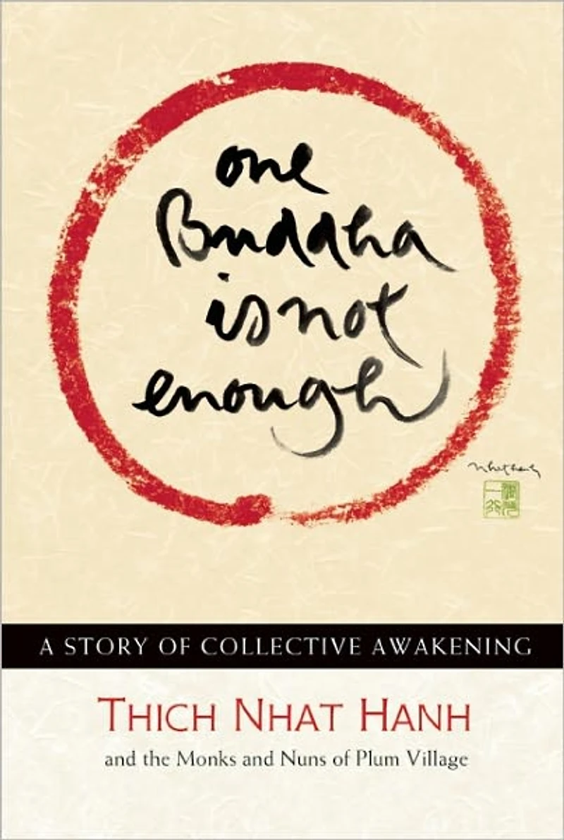 One Buddha is Not Enough: A Story of Collective Awakening