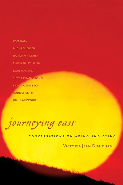 Journeying East: Conversations of Aging and Dying