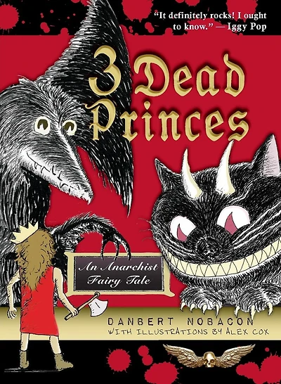 3 Dead Princes: An Anarchist Fairy Tale
