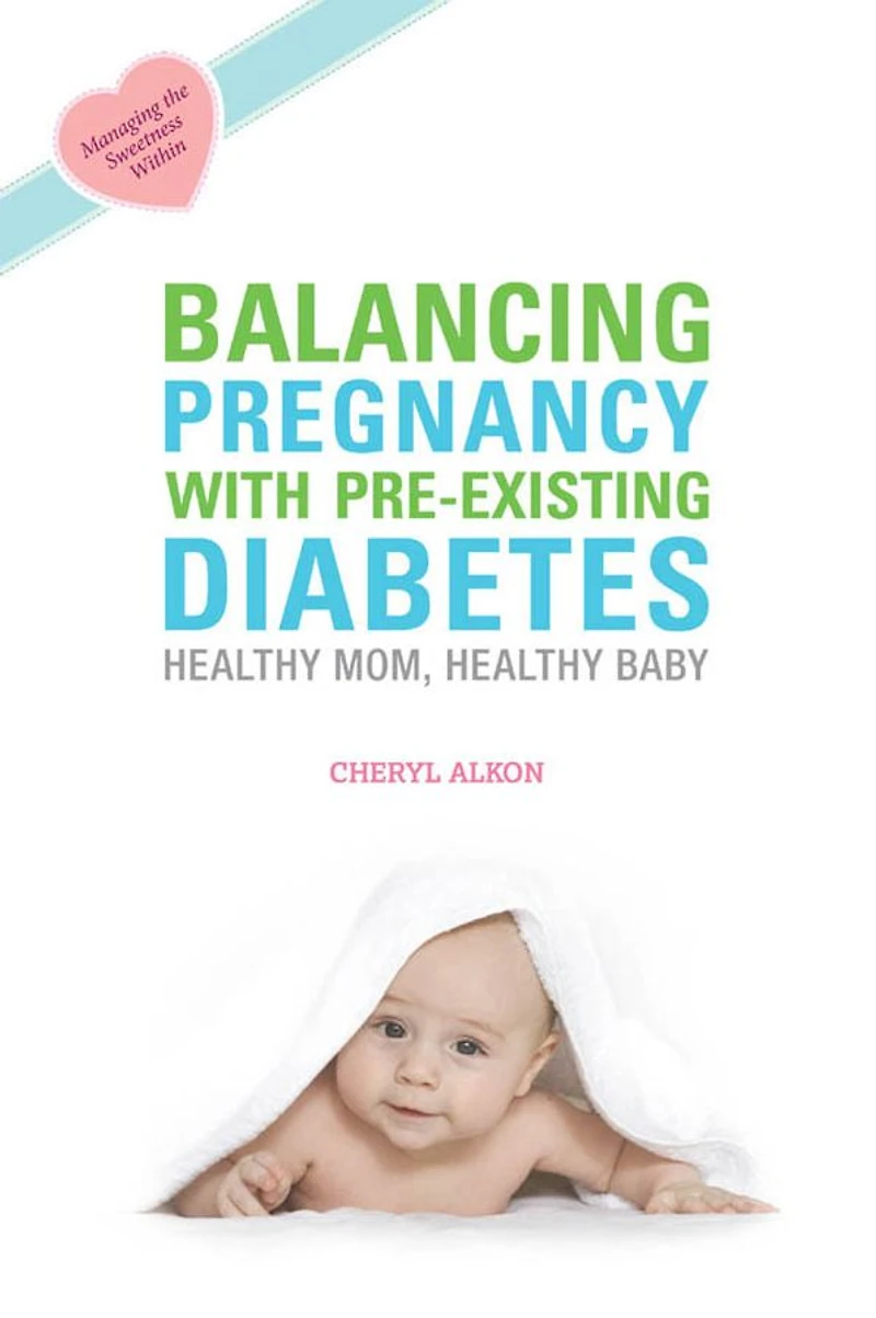 Balancing Pregnancy with Pre-existing Diabetes: Healthy Mom, Baby