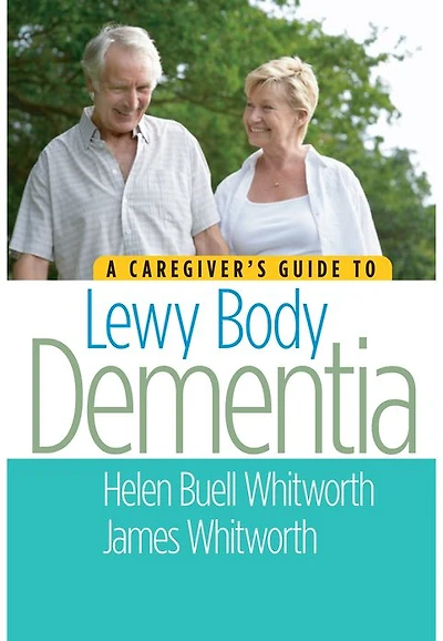 A Caregiver's Guide to Lewy Body Dementia