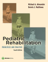 Pediatric Rehabilitation: Principles & Practice