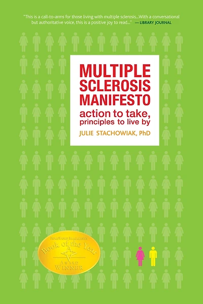 The Multiple Sclerosis Manifesto: Action to Take, Principles Live By