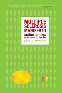 The Multiple Sclerosis Manifesto: Action to Take, Principles Live By