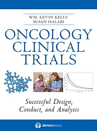 Oncology Clinical Trials: Successful Design, Conduct and Analysis