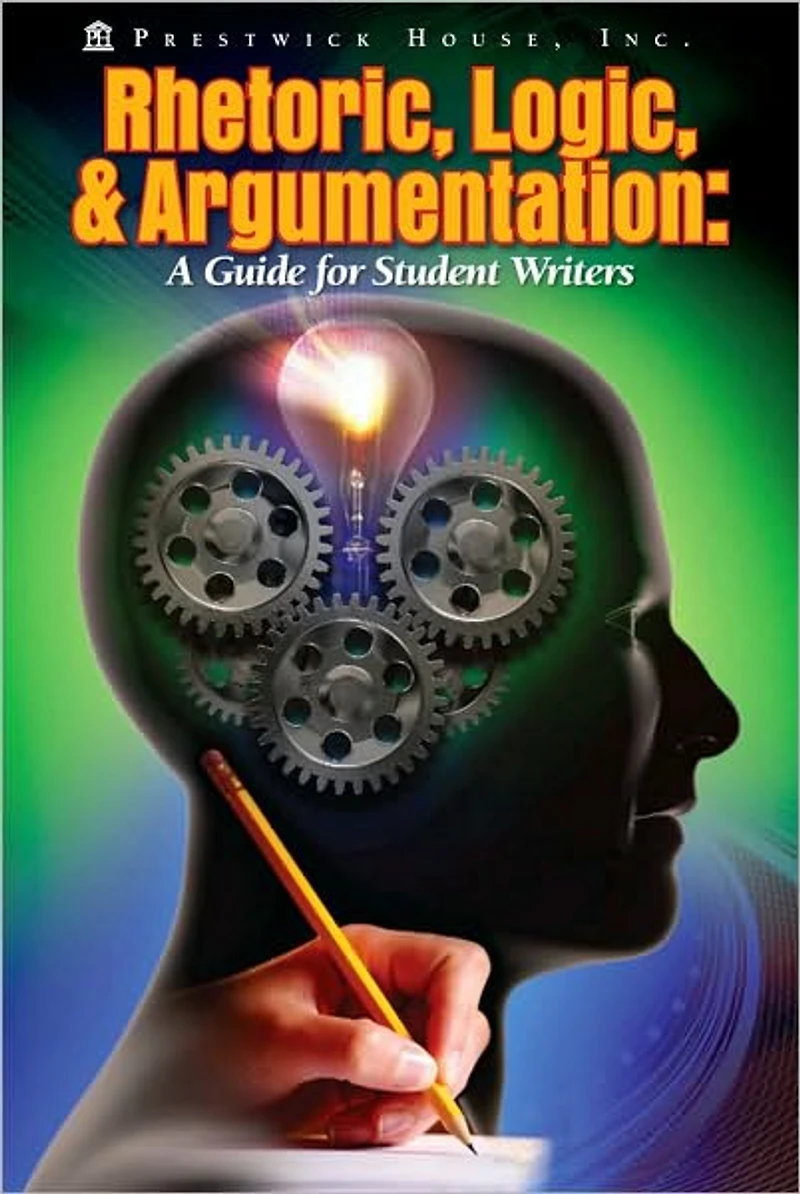 Rhetoric, Logic and Argumentation - A Guide for Student Writers