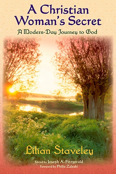 A Christian Woman's Secret: Modern-Day Journey to God