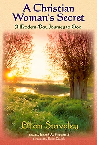A Christian Woman's Secret: Modern-Day Journey to God