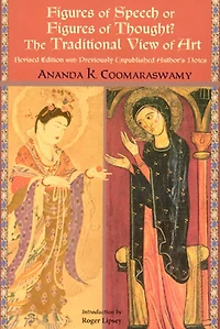 Figures of Speech or Thought?: The Traditional View Art, Revised Edition with Previously Author's Unpublished Notes