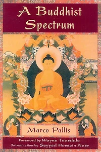 A Buddhist Spectrum: Contributions to the Christian-Buddhist Dialogue