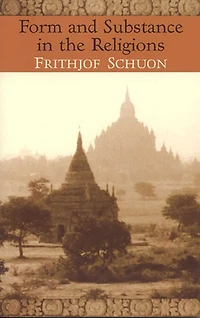 Form and Substance the Religions