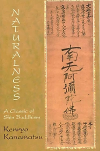 Naturalness: A Classic of Shin Buddhism