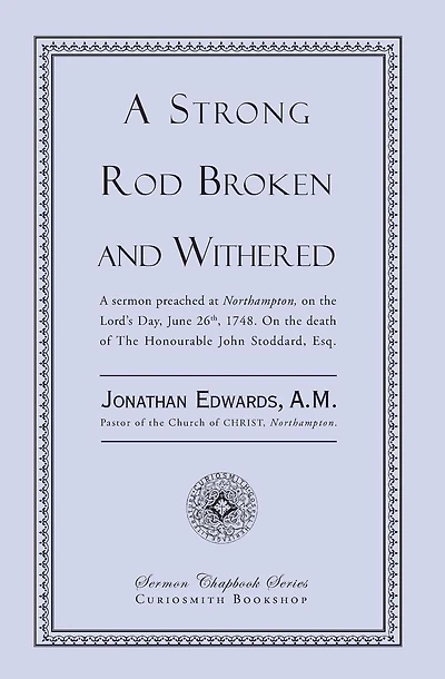 A Strong Rod Broken and Withered