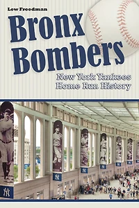 Bronx Bombers: New York Yankees Home Run History