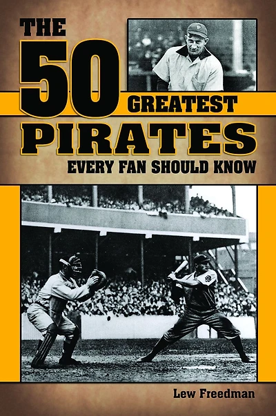 The 50 Greatest Pirates Every Fan Should Know