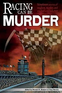 Racing Can Be Murder: Speed City Indiana Chapter of Sisters Crime