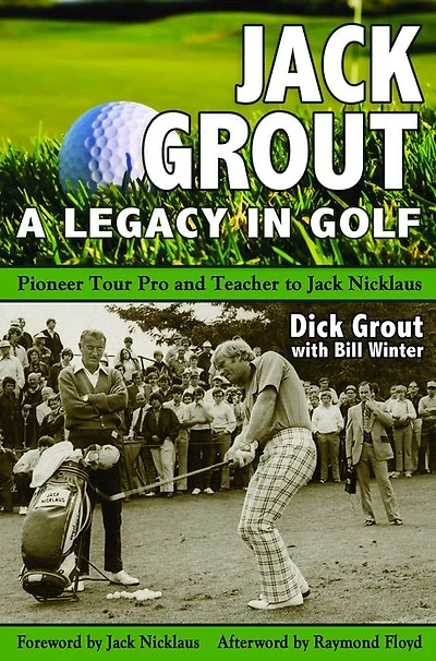 Jack Grout: A Legacy in Golf