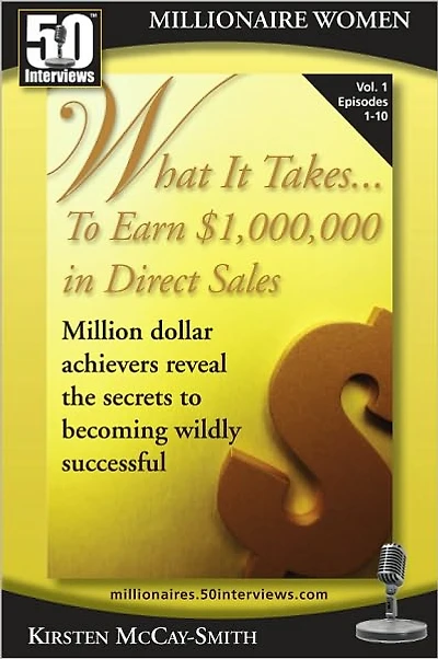 What it Takes to Earn $1,000,000 in Direct Sales (Vol 1)