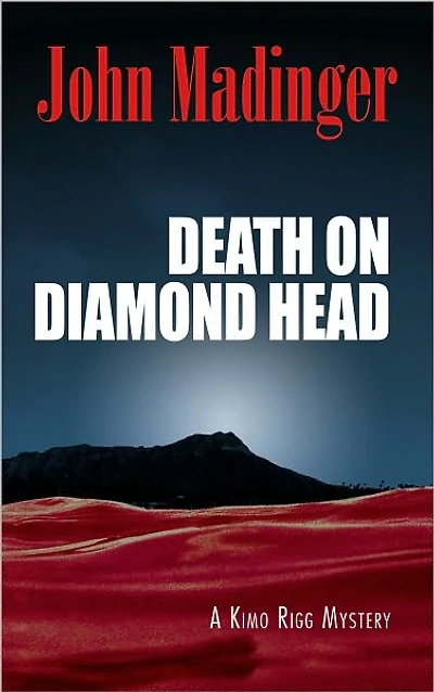Death on Diamond Head: A Kimo Rigg Mystery