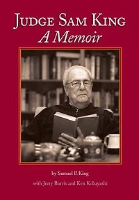 Judge Sam King: A Memoir