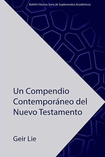 Un Compendio Contemporáneo del Nuevo Testamento