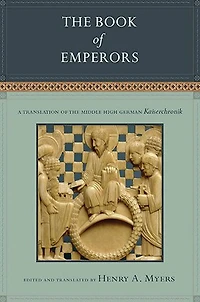 the Book of Emperors: A Translation Middle High German Kaiserchronik