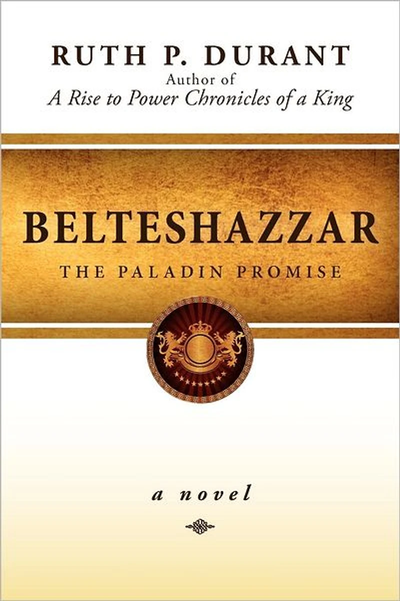Belteshazzar: The Paladin Promise