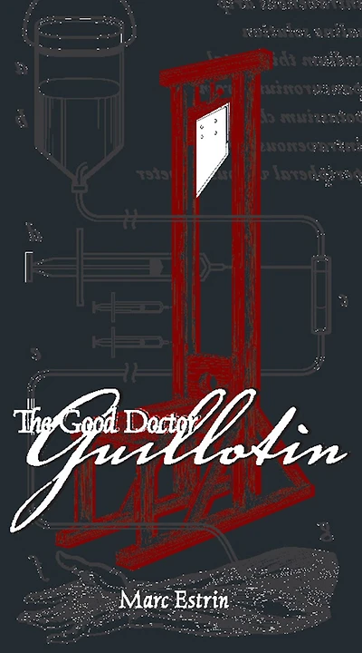 The Good Doctor Guillotin
