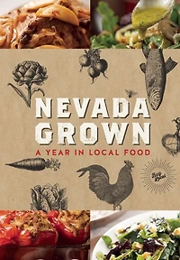 Nevada Grown: A Year in Local Food