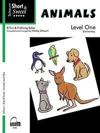 Short & Sweet Animals: Level 1 -- 8 Fun & Frolicking Solos