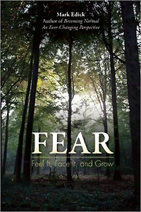 Fear: Feel It, Face and Grow