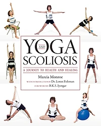 Yoga and Scoliosis: A Journey to Health Healing