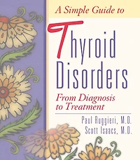 A Simple Guide to Thyroid Disorders: From Diagnosis Treatment