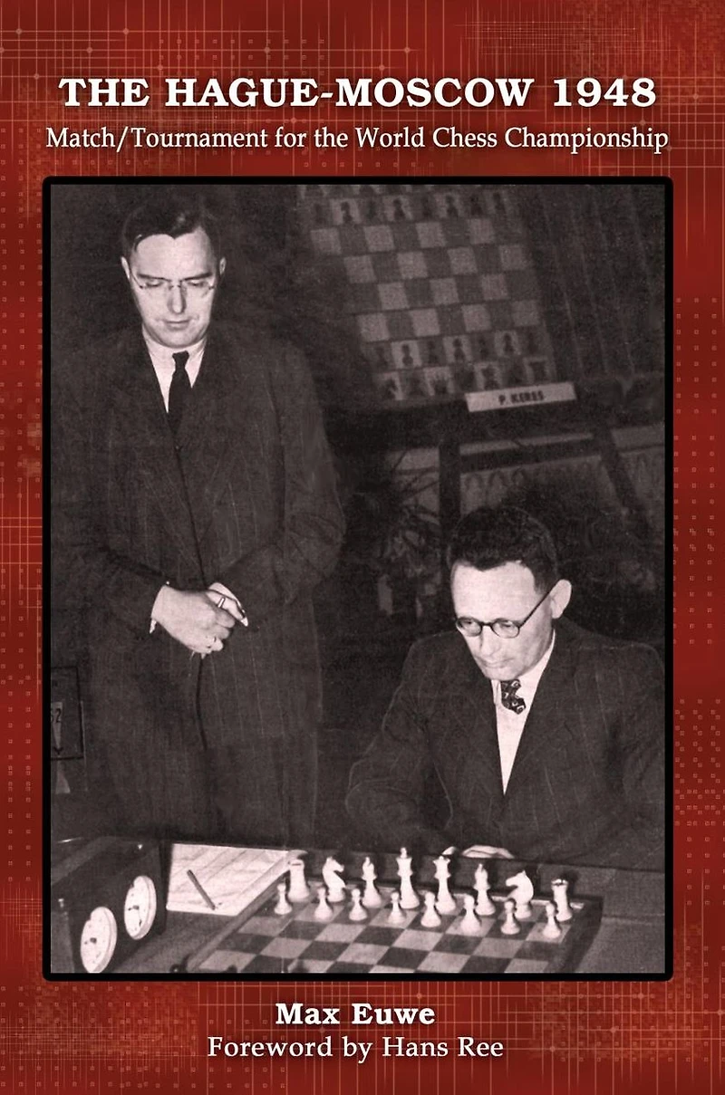 the Hague-Moscow 1948: Match/Tournament for World Chess Championship