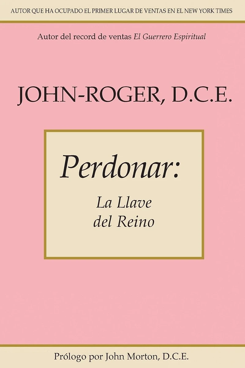 Perdonar: La llave del reino