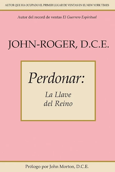 Perdonar: La llave del reino