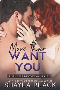 More Than Want You