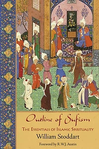 Outline of Sufism: The Essentials Islamic Spirituality
