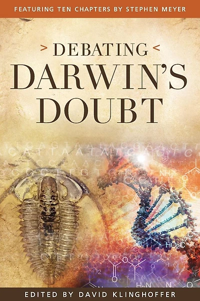 Debating Darwin's Doubt: A Scientific Controversy that Can No Longer Be Denied