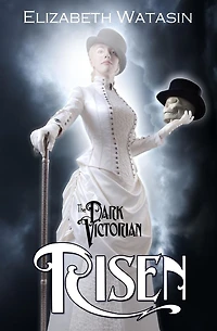 The Dark Victorian: Risen