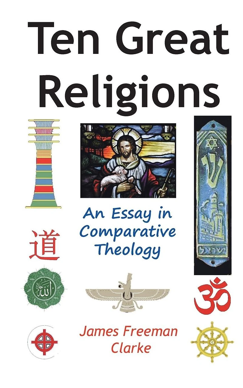 TEN GREAT RELIGIONS - An essay comparative theology