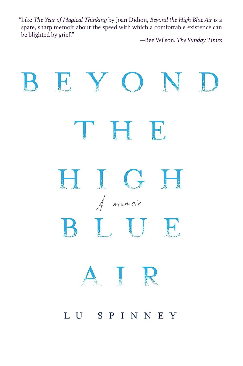 Beyond the High Blue Air