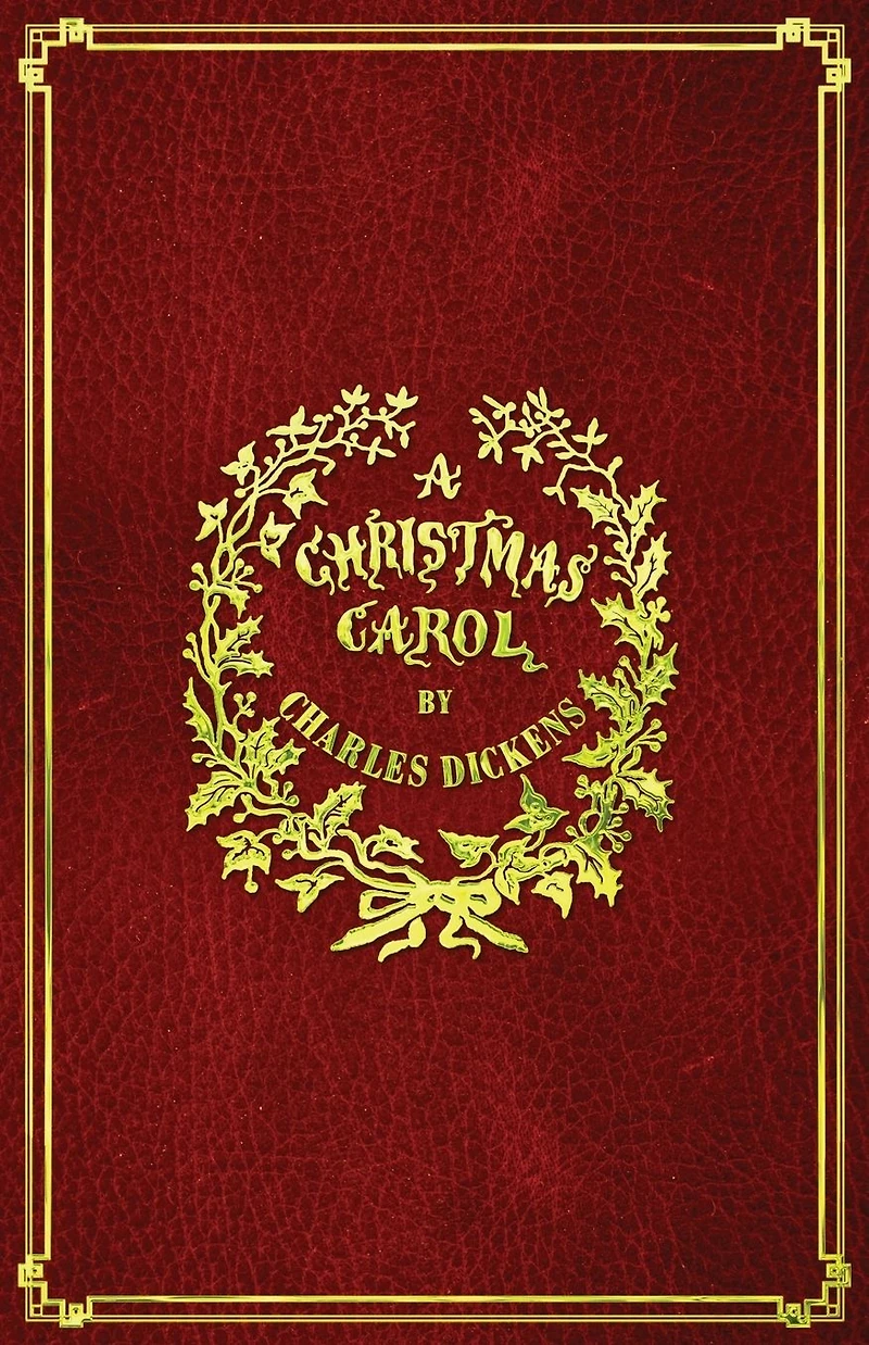 A Christmas Carol: With Original Illustrations
