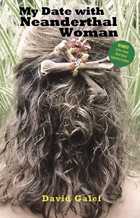 My Date With Neanderthal Woman