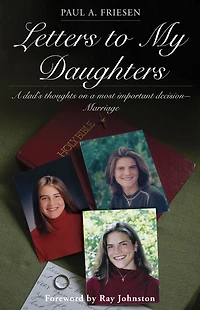 Letters to My Daughters: A Dad's Thoughts on a Most Important Decision?Marriage