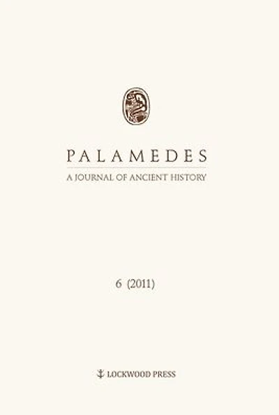 Palamedes: A Journal of Ancient History 6 (2011)