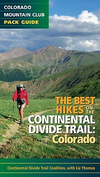 the Best Hikes on Continental Divide Trail: Colorado