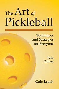 The Art of Pickleball: Techniques and Strategies for Everyone