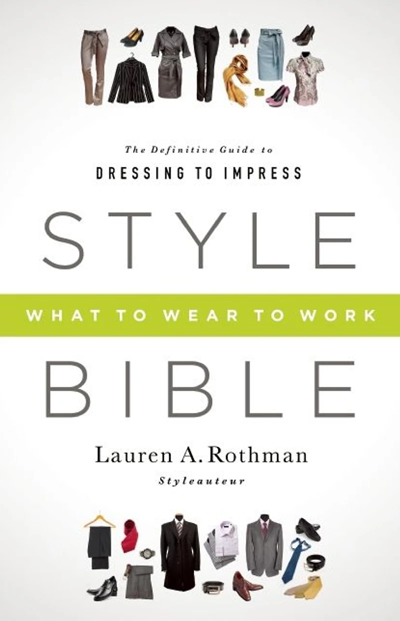 Style Bible: What to Wear Work