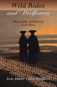 Wild Rides and Wildflowers: Philosophy Botany with Bikes